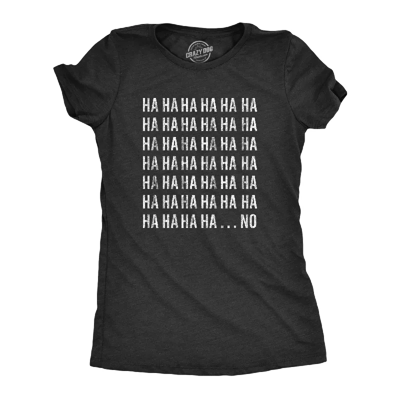 Multi-functional style HAHAHA….NO Women's T Shirt