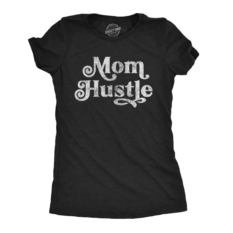 Personal Design Mom Hustle Women's T Shirt