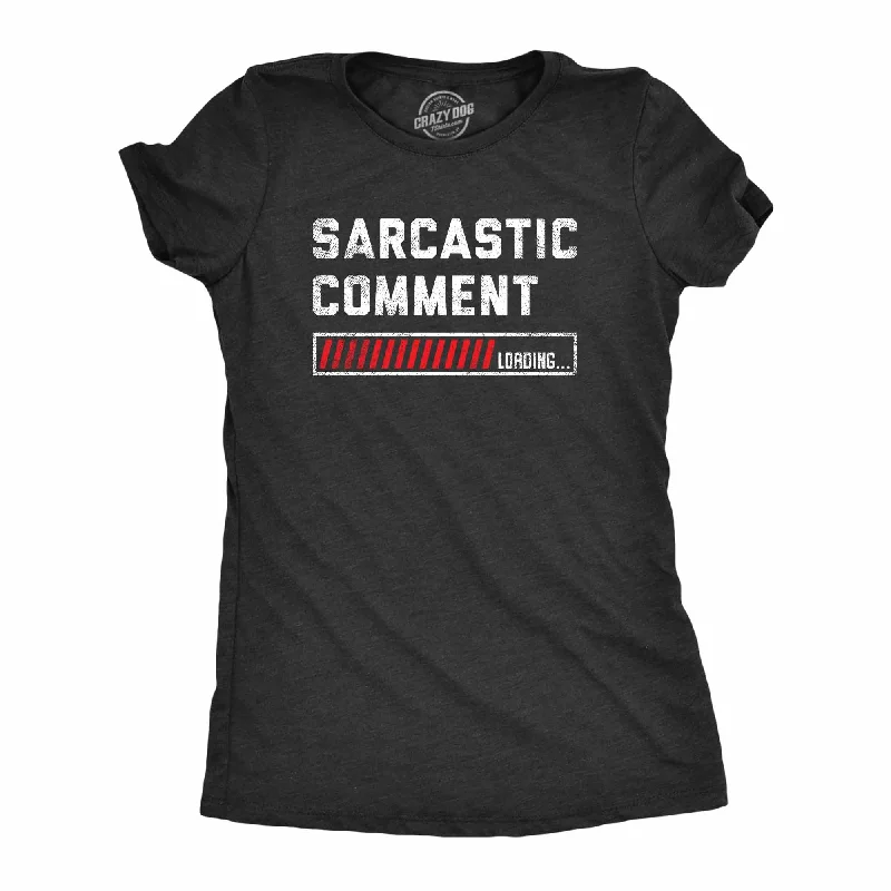 Sports Fitness Wear Sarcastic Comment Loading Women's T Shirt