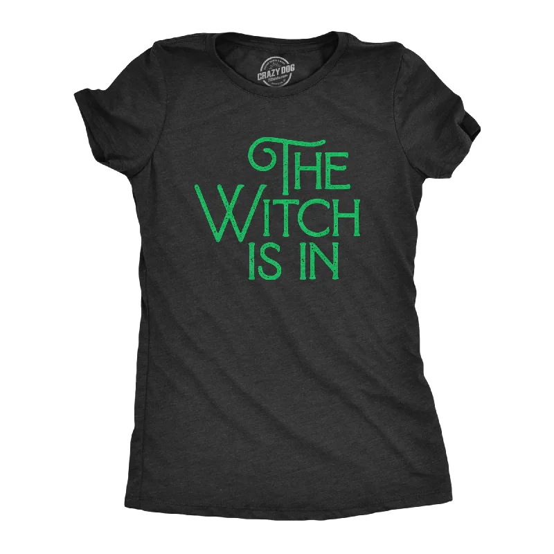 Trendy And Casual The Witch Is In Women's T Shirt