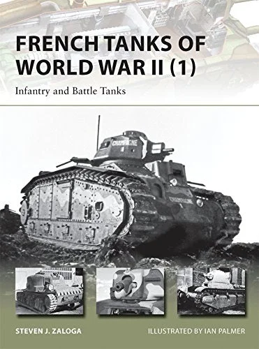Fresh And Elegant Osprey - French Tanks Of WW2 (1)