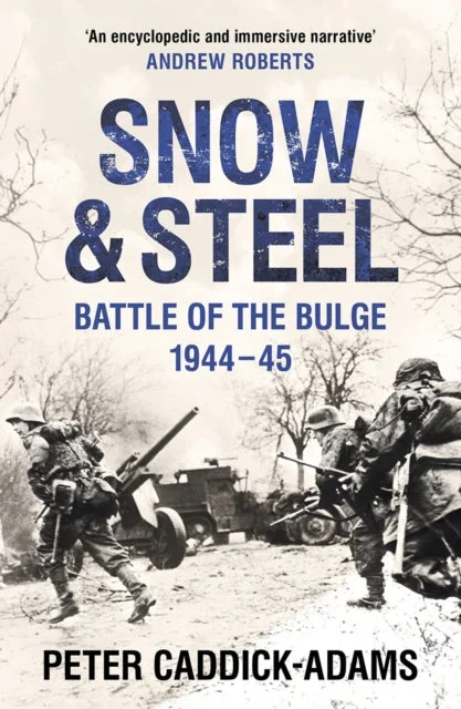 European And American Style Snow and Steel : Battle of the Bulge 1944-45