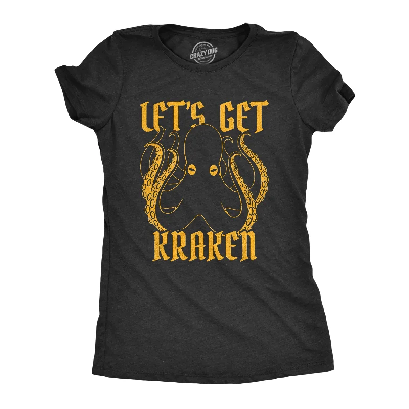 Elegant And Charming Let's Get Kraken Women's T Shirt
