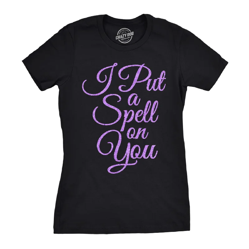 Lazy Home I Put A Spell On You Women's T Shirt